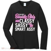 Funny The Best Sorority Girls Are Classy Sassy and bit Smart Assy Women's Long Sleeve Shirt thumb 0