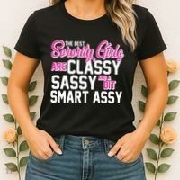 Funny The Best Sorority Girls Are Classy Sassy and bit Smart Assy Women's T-Shirt thumb 2