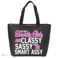 Funny The Best Sorority Girls Are Classy Sassy and bit Smart Assy Tote Bag thumb 0
