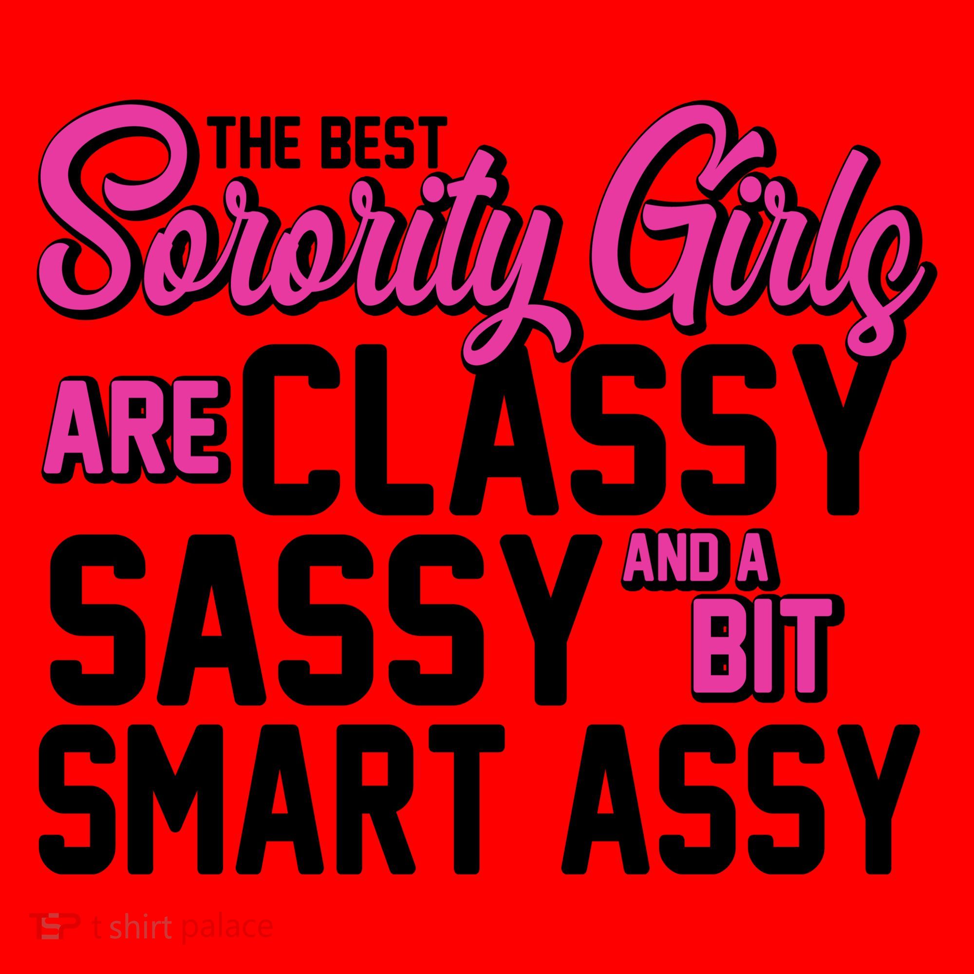 Funny The Best Sorority Girls Are Classy Sassy and bit Smart Assy Santa Hat