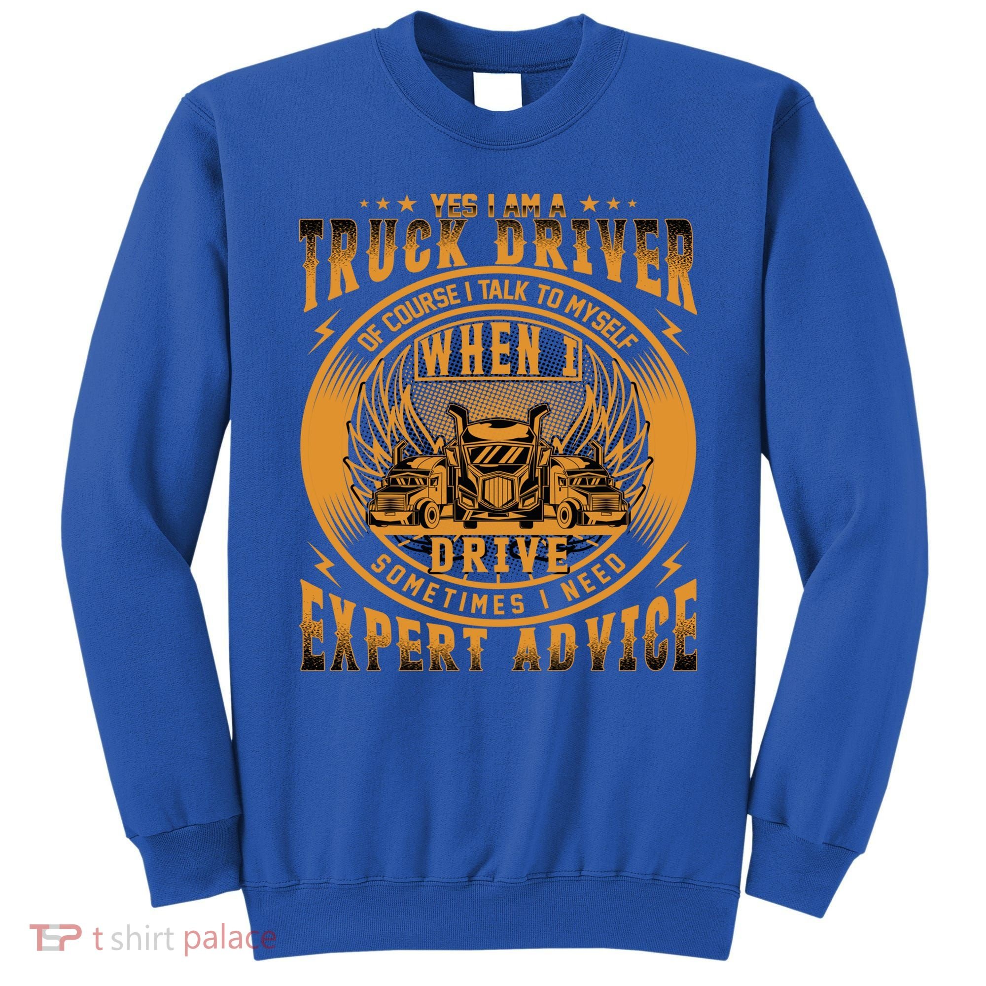 Funny Trucker Big Rig Semi Truck Driver Quote 18 Wheeler Gift Sweatshirt
