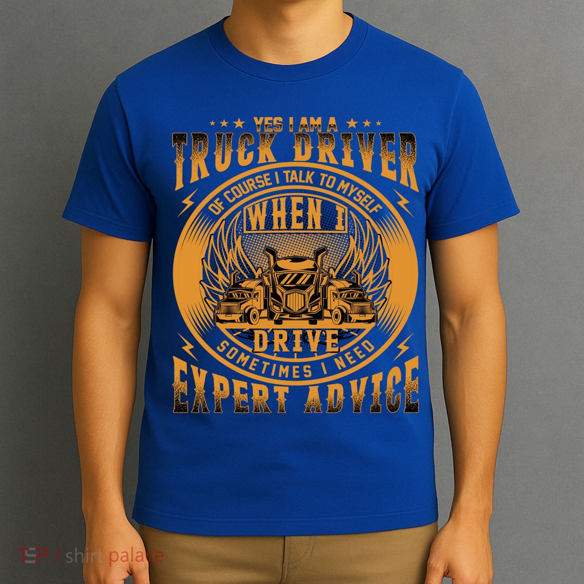 Funny Trucker Big Rig Semi Truck Driver Quote 18 Wheeler Gift T-Shirt