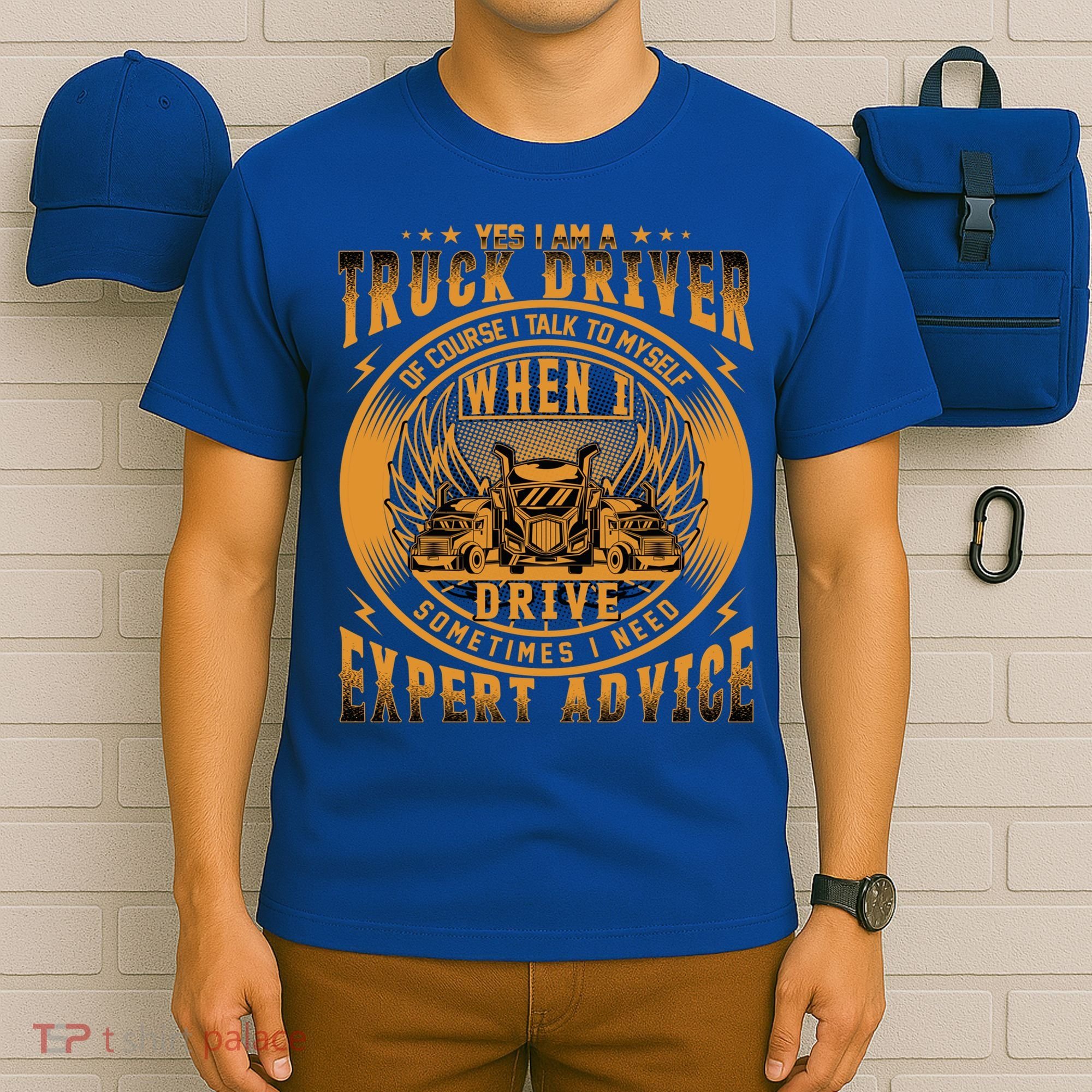 Funny Trucker Big Rig Semi Truck Driver Quote 18 Wheeler Gift T-Shirt