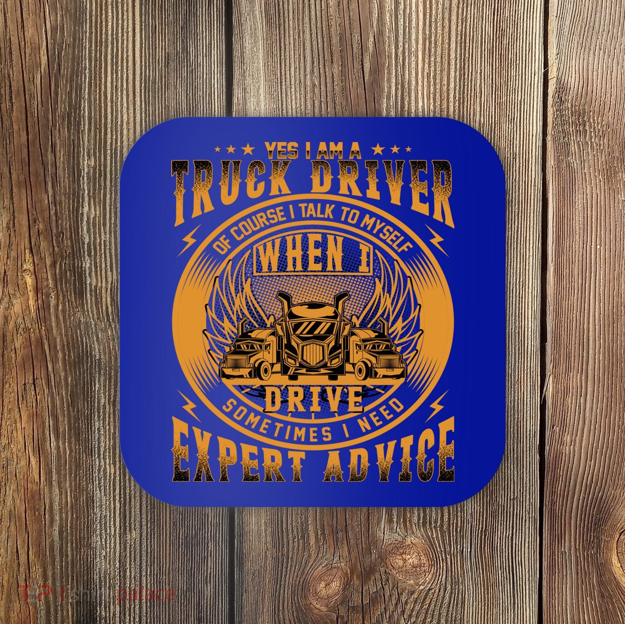 Funny Trucker Big Rig Semi Truck Driver Quote 18 Wheeler Gift Coaster