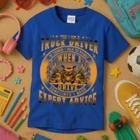 Funny Trucker Big Rig Semi Truck Driver Quote 18 Wheeler Gift Kids T-Shirt thumb 3