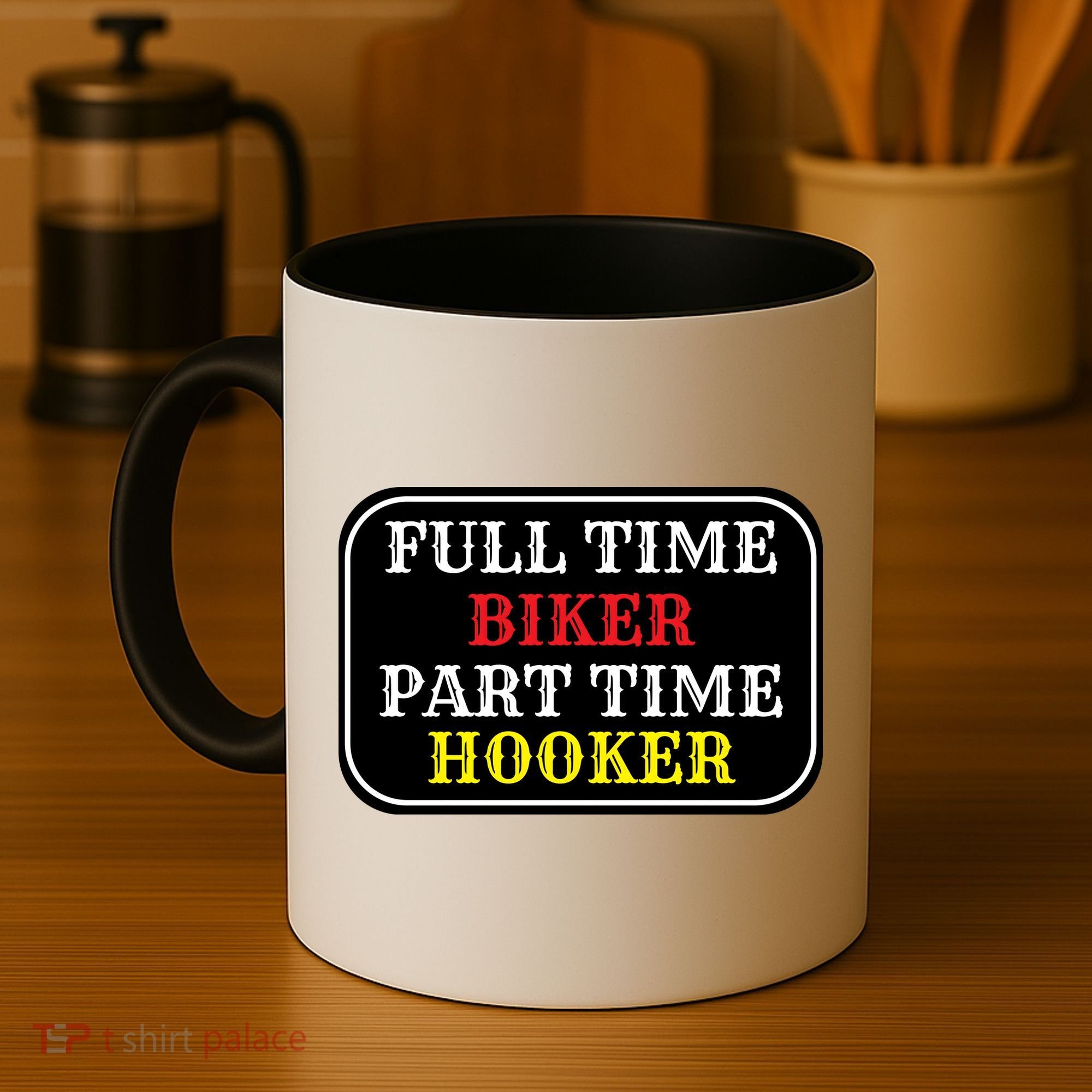 Full Time Biker, Part Time Hooker Coffee Mug