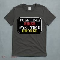 Full Time Biker, Part Time Hooker T-Shirt thumb 5