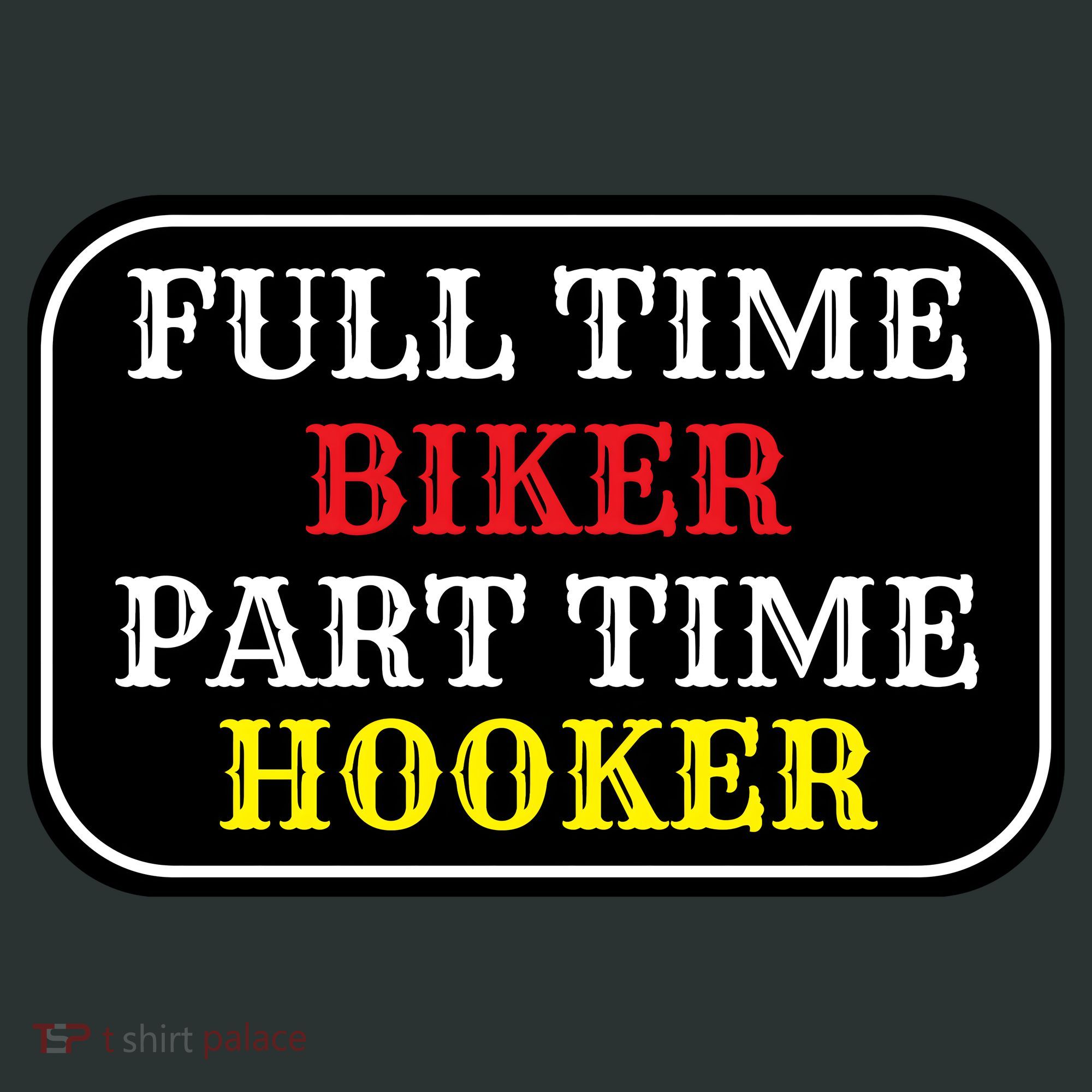 Full Time Biker, Part Time Hooker Mousepad