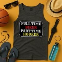 Full Time Biker, Part Time Hooker Tank Top thumb 4
