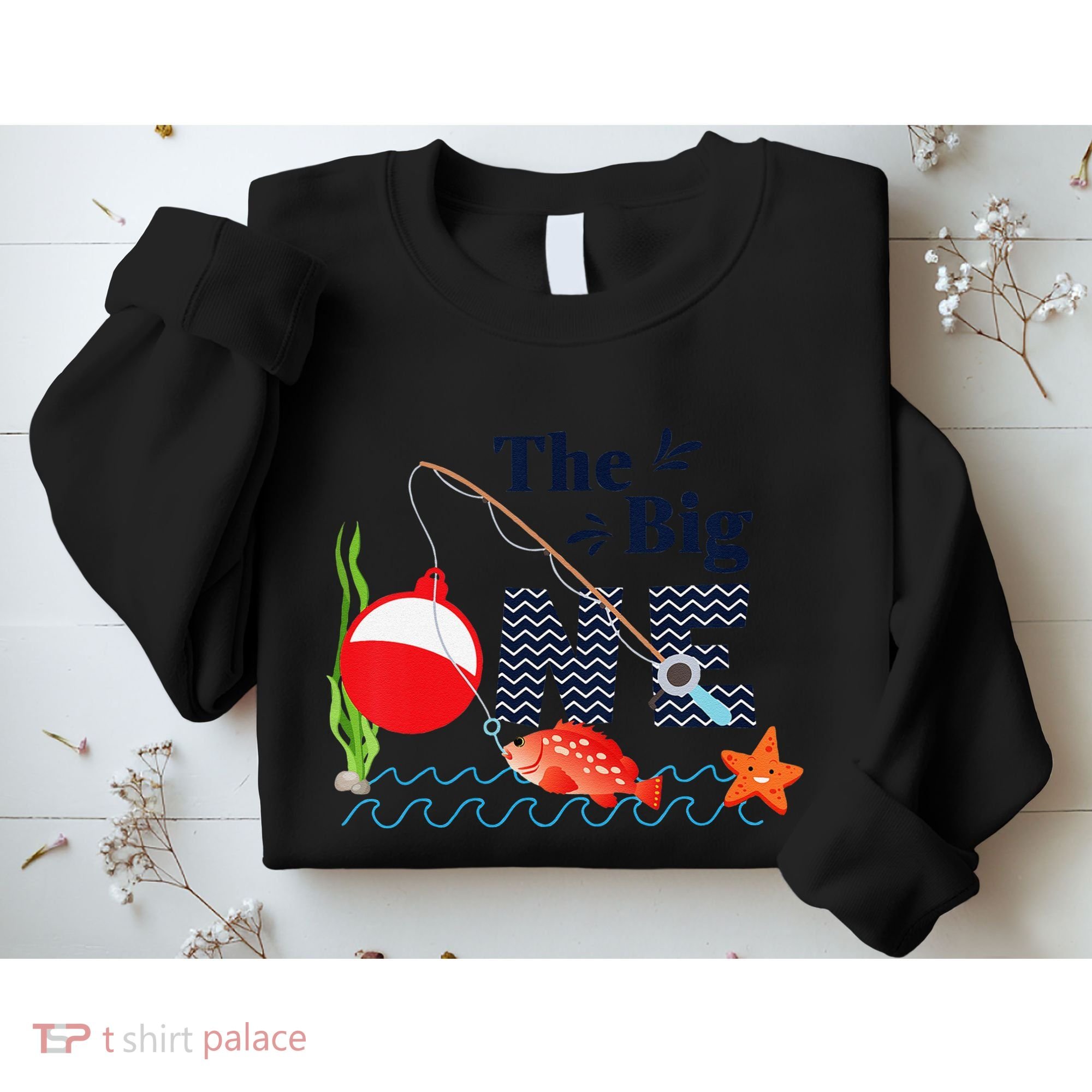 Fishing The Big One Year 1st First Birthday Little Fisherman Funny Sweatshirt