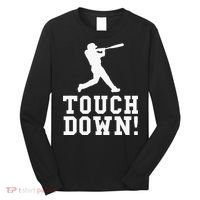 Funny Touchdown Baseball Football Sports Gift Long Sleeve Shirt thumb 0
