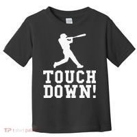 Funny Touchdown Baseball Football Sports Gift Toddler T-Shirt thumb 0