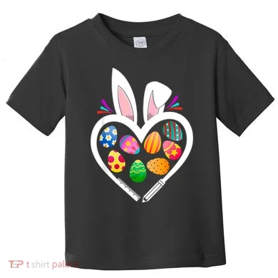 Funny Teacher Bunny Heart Easter Eggs Rabbit Easter Day Toddler T-Shirt