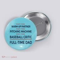 Full Time Baseball Dad Baseball Dad With Balls Ballers Daddy Cool Gift Button thumb 0