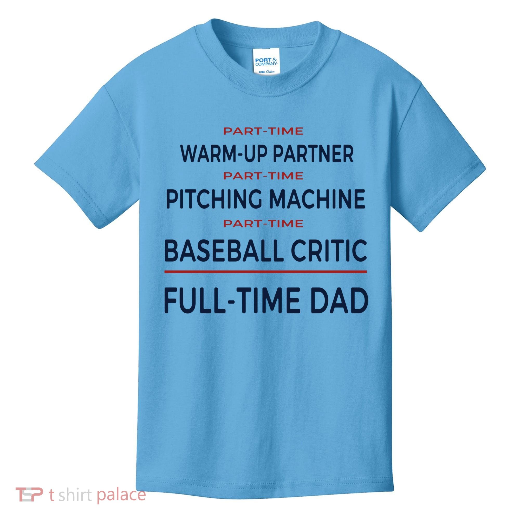 Full Time Baseball Dad Baseball Dad With Balls Ballers Daddy Cool Gift Kids T-Shirt