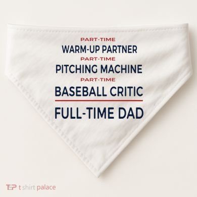 Full Time Baseball Dad Baseball Dad With Balls Ballers Daddy Cool Gift USA-Made Doggie Bandana