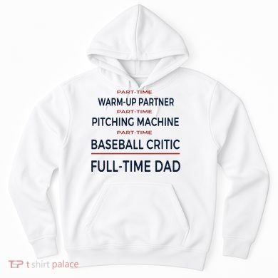 Full Time Baseball Dad Baseball Dad With Balls Ballers Daddy Cool Gift Hoodie