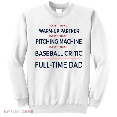 Full Time Baseball Dad Baseball Dad With Balls Ballers Daddy Cool Gift Sweatshirt