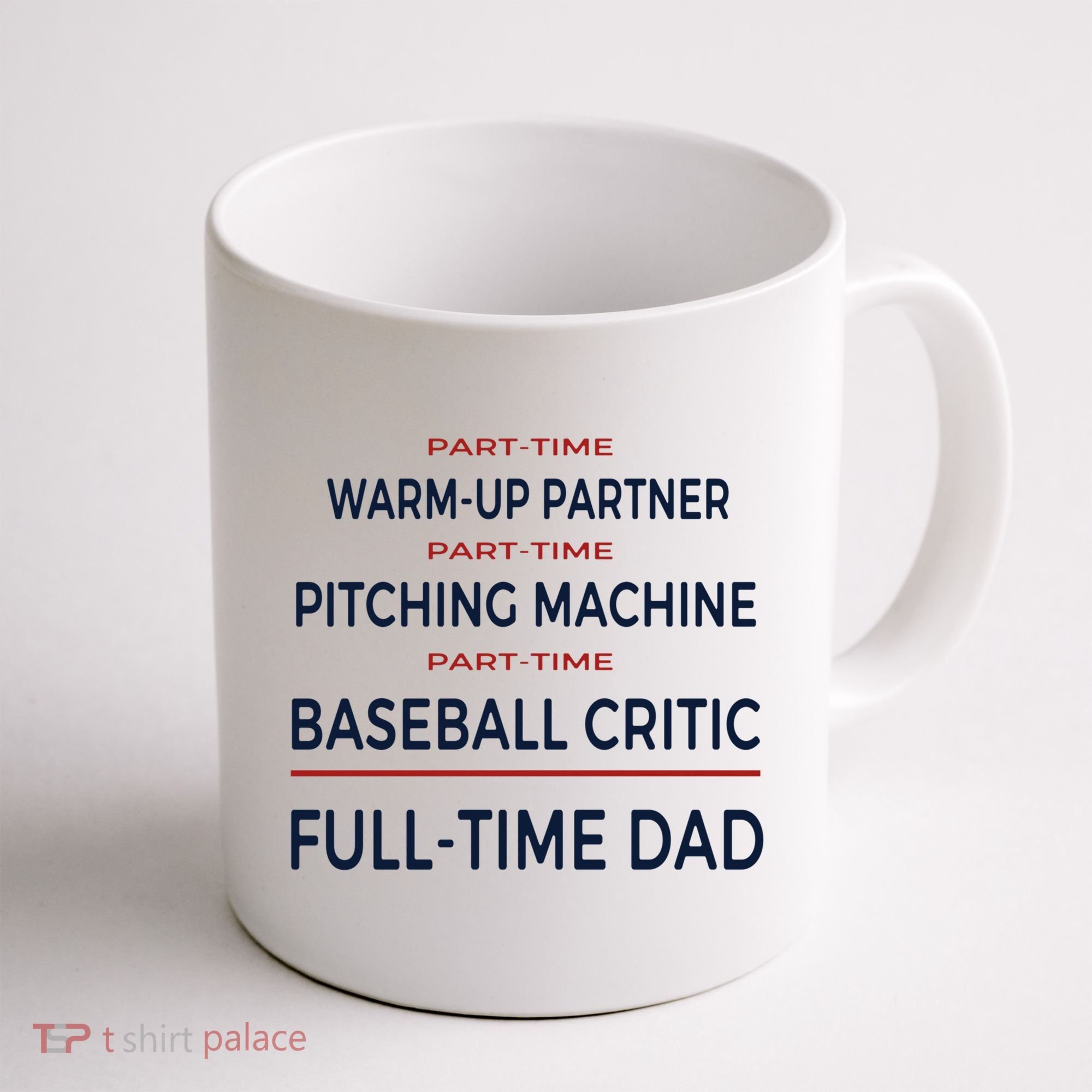 Full Time Baseball Dad Baseball Dad With Balls Ballers Daddy Cool Gift Coffee Mug