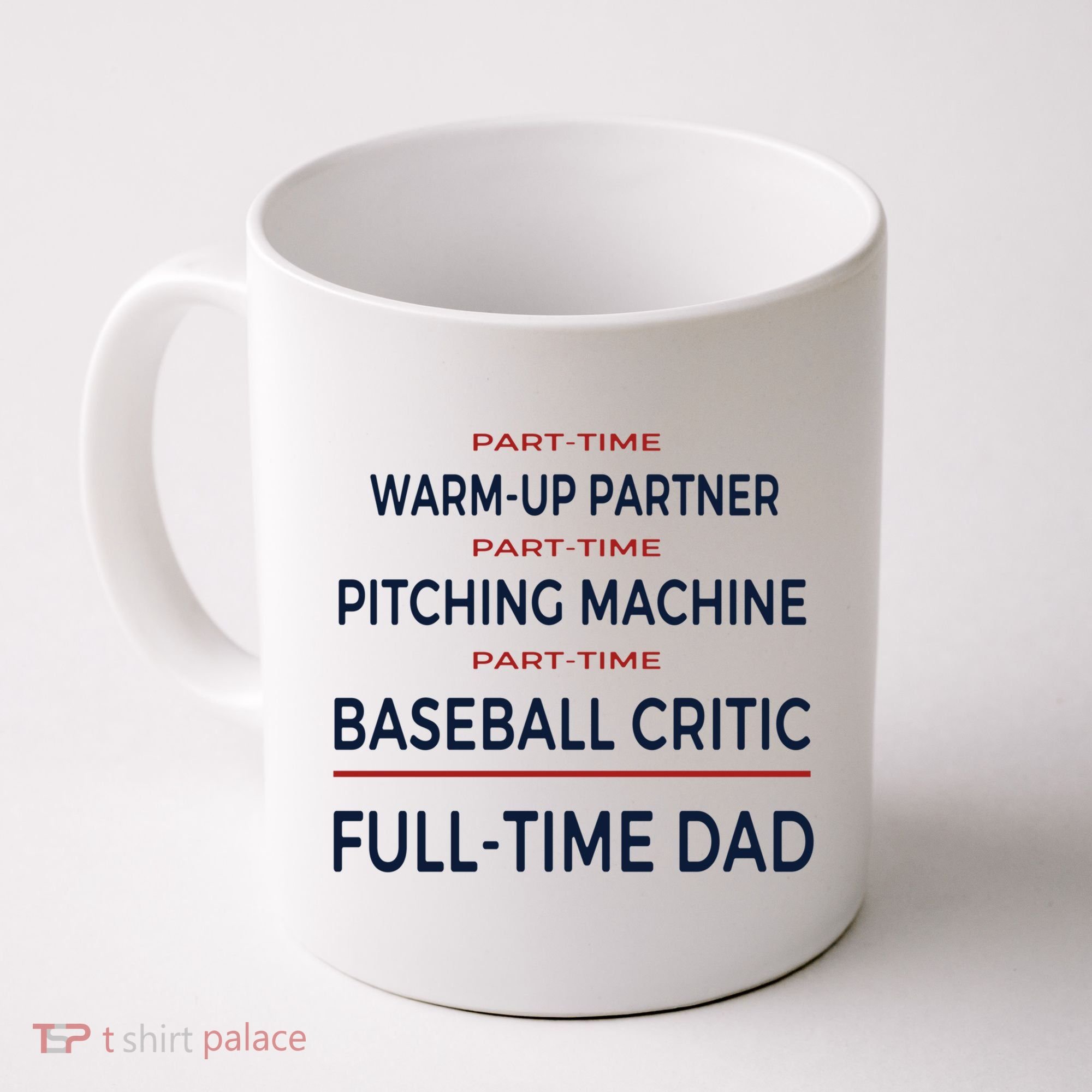 Full Time Baseball Dad Baseball Dad With Balls Ballers Daddy Cool Gift Coffee Mug