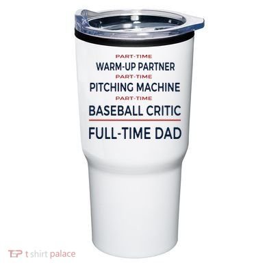 Full Time Baseball Dad Baseball Dad With Balls Ballers Daddy Cool Gift Tumbler