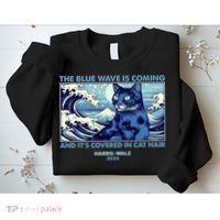 Funny The Blue Wave Is Coming And Its Covered In Cat Hair Harris Walz 2024 Sweatshirt thumb 2