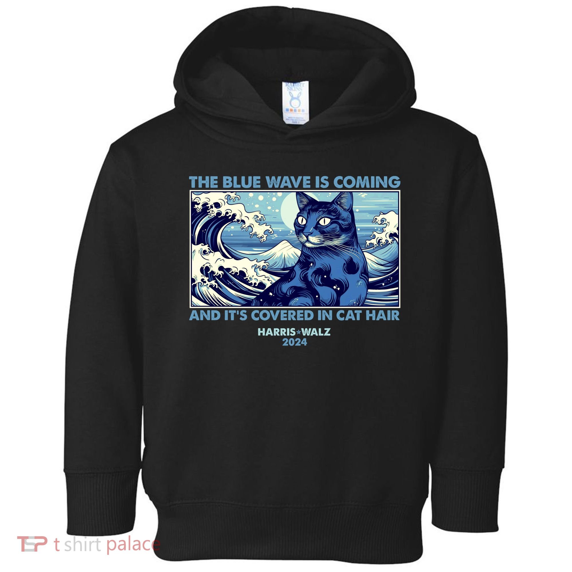 Funny The Blue Wave Is Coming And Its Covered In Cat Hair Harris Walz 2024 Toddler Hoodie