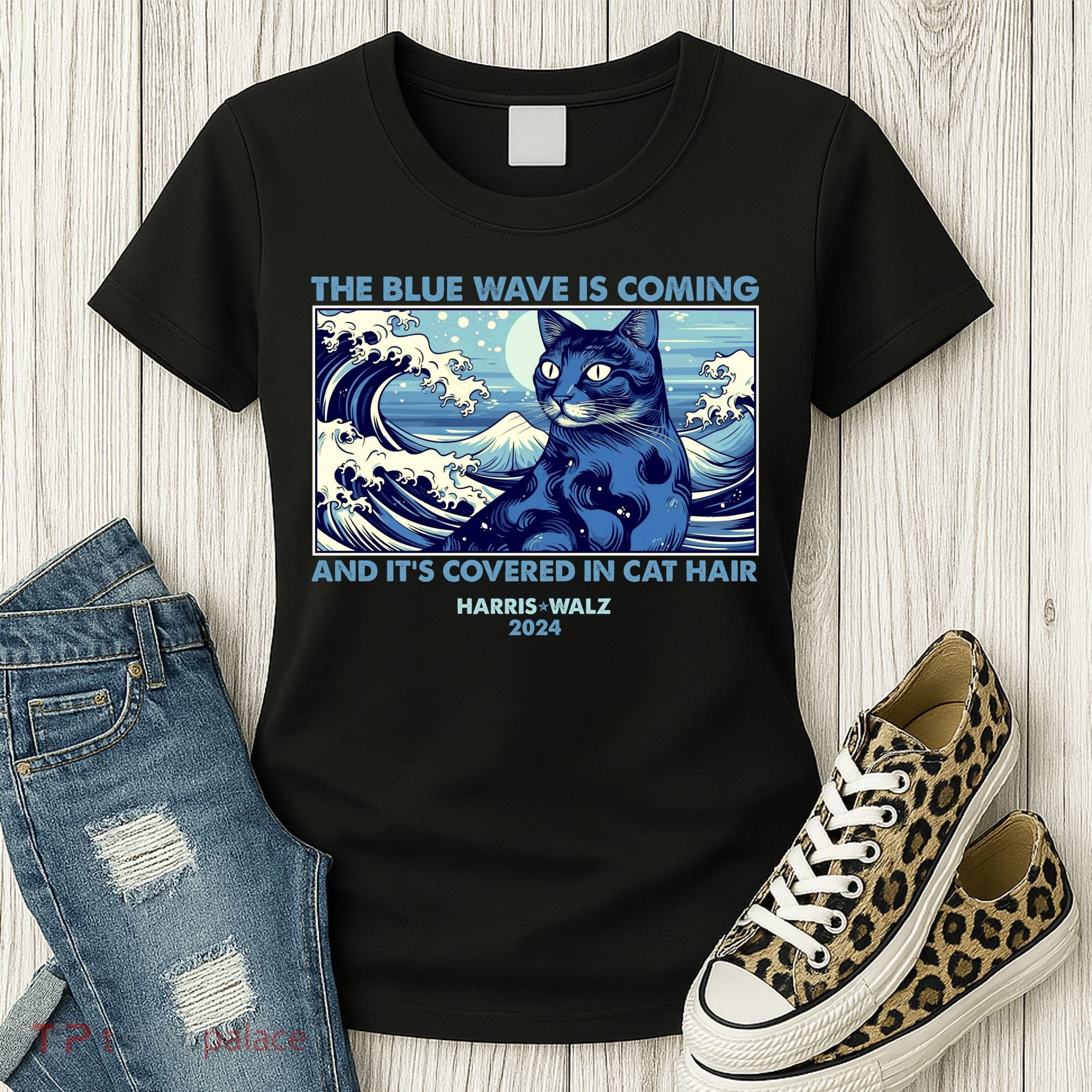Funny The Blue Wave Is Coming And Its Covered In Cat Hair Harris Walz 2024 Women's T-Shirt