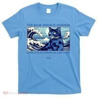 Funny The Blue Wave Is Coming And Its Covered In Cat Hair Harris Walz 2024 T-Shirt thumb 0