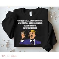 Funny Trump Best Grandpa Ever Everyone Agrees Sweatshirt thumb 2