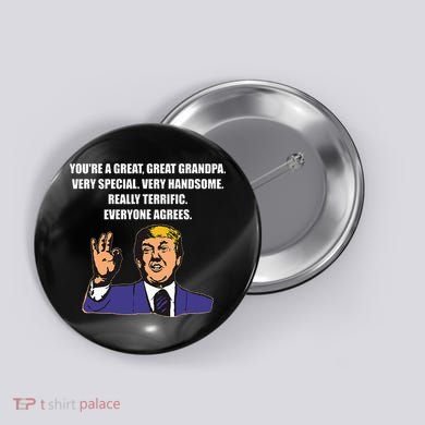 Funny Trump Best Grandpa Ever Everyone Agrees Button