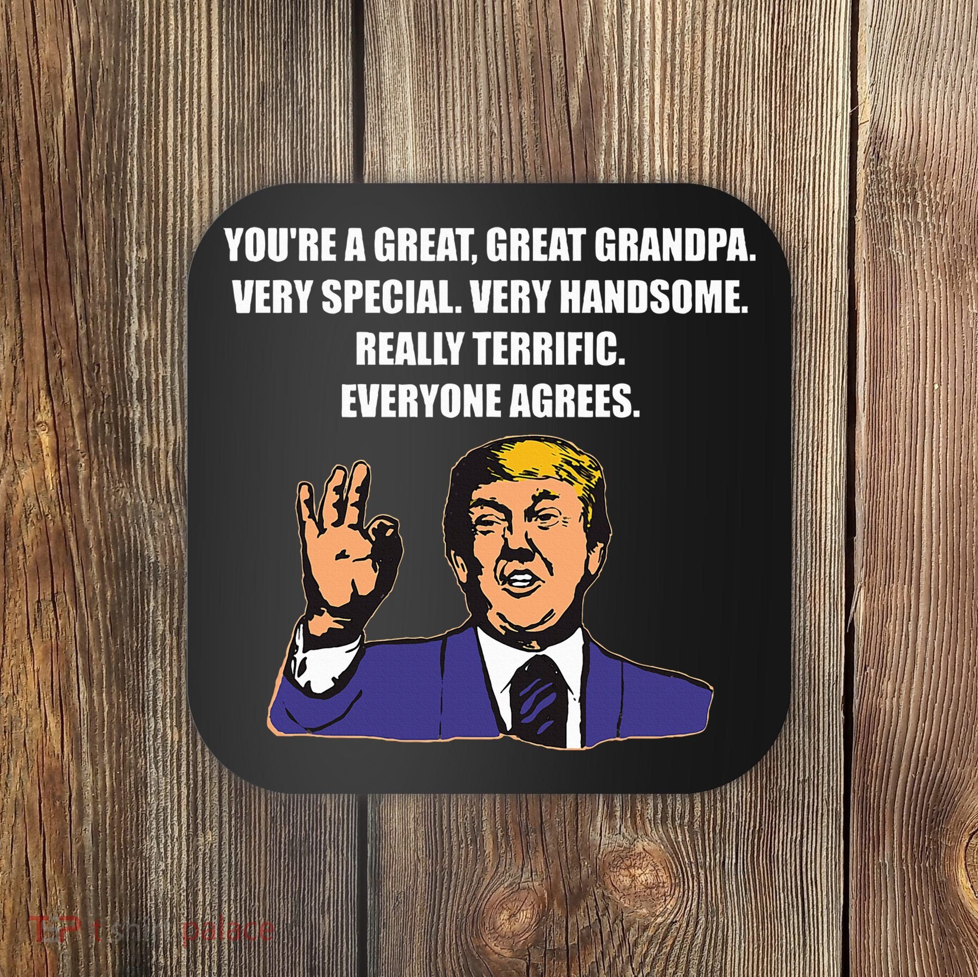 Funny Trump Best Grandpa Ever Everyone Agrees Coaster