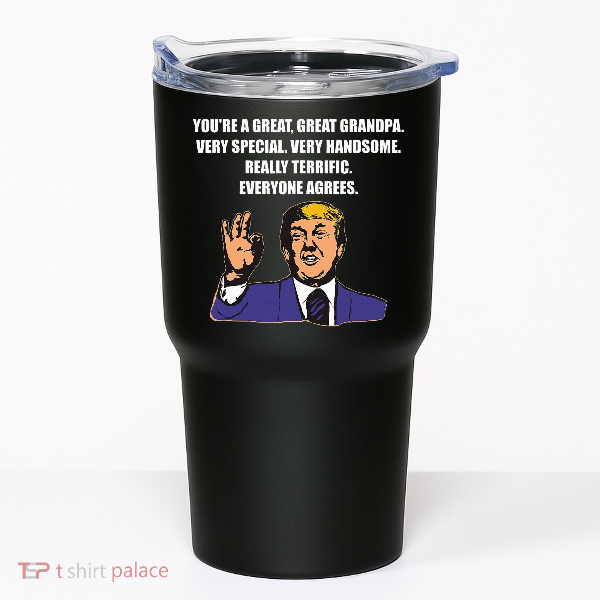 Funny Trump Best Grandpa Ever Everyone Agrees Tumbler
