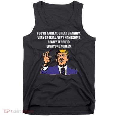 Funny Trump Best Grandpa Ever Everyone Agrees Tank Top