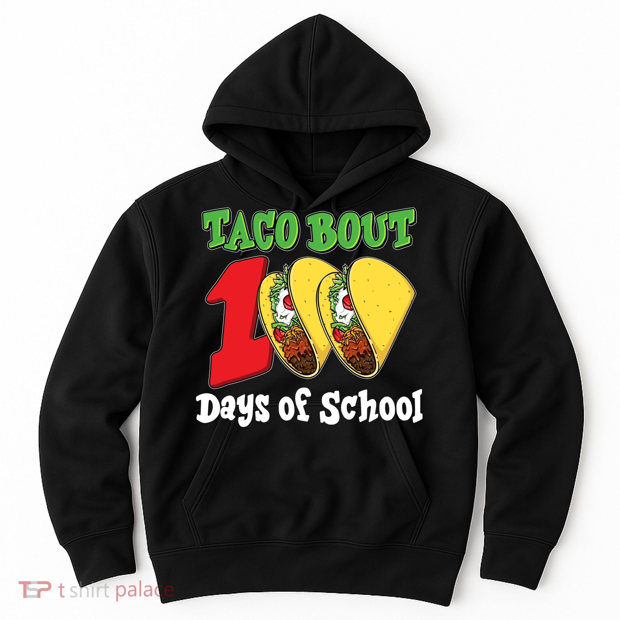 Funny Taco Bout 100 Days Of School Hoodie