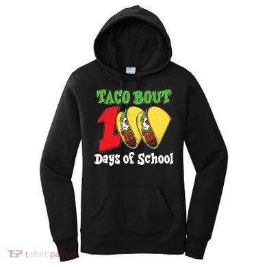Funny Taco Bout 100 Days Of School Women's Hoodie