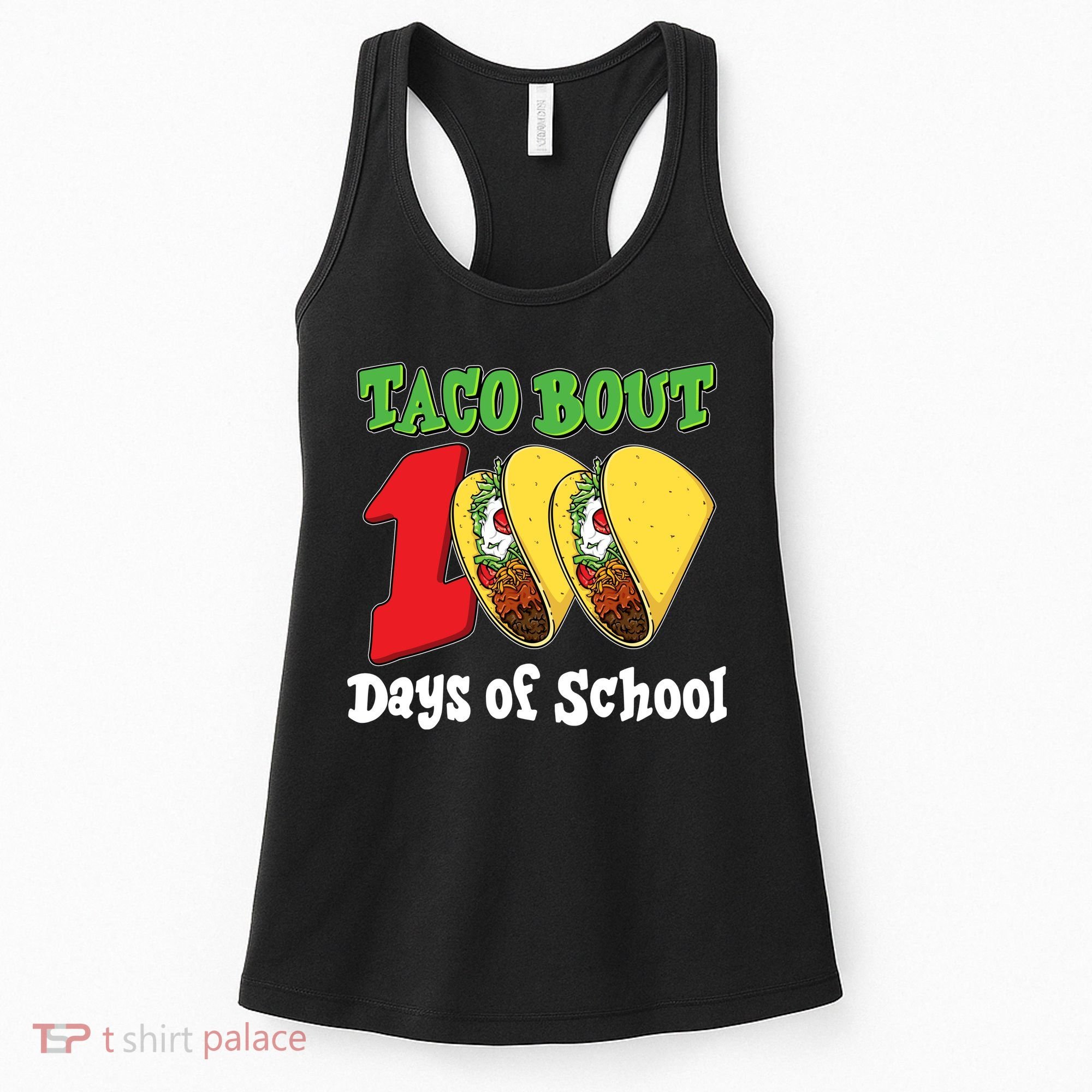 Funny Taco Bout 100 Days Of School Women's Tank Top