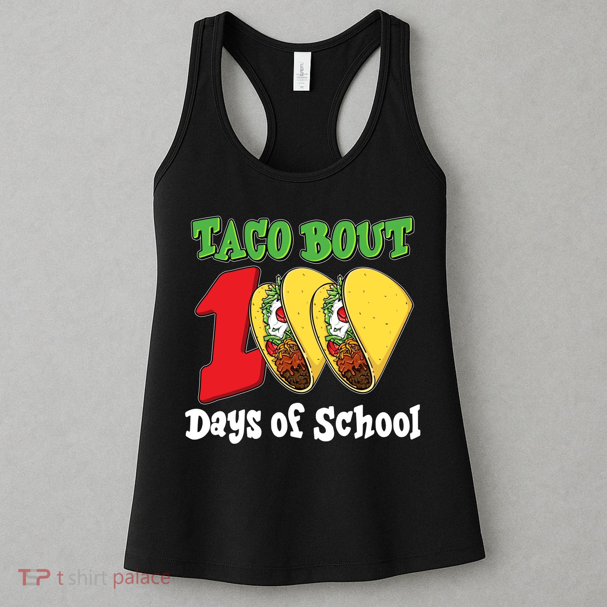 Funny Taco Bout 100 Days Of School Women's Tank Top