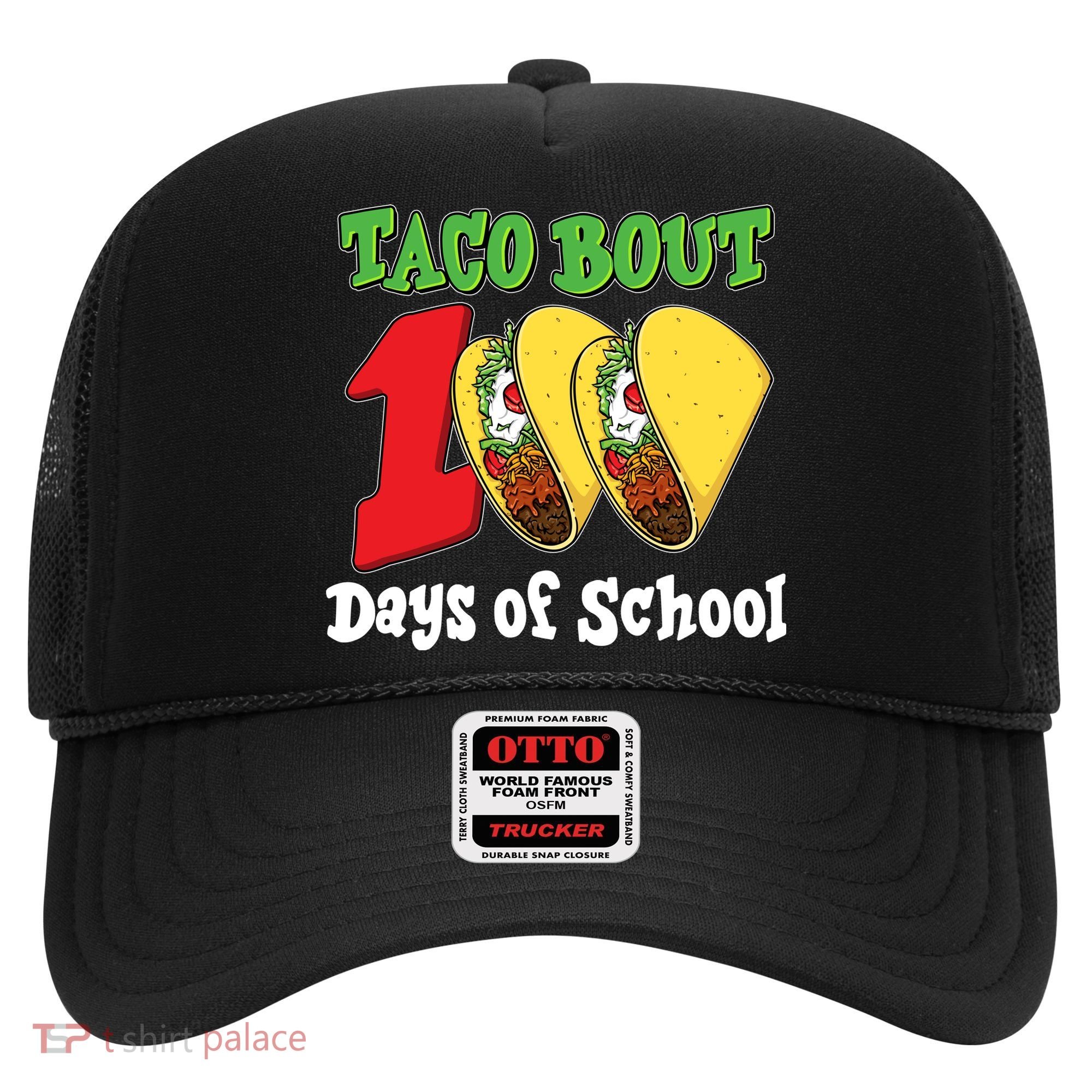 Funny Taco Bout 100 Days Of School Hat