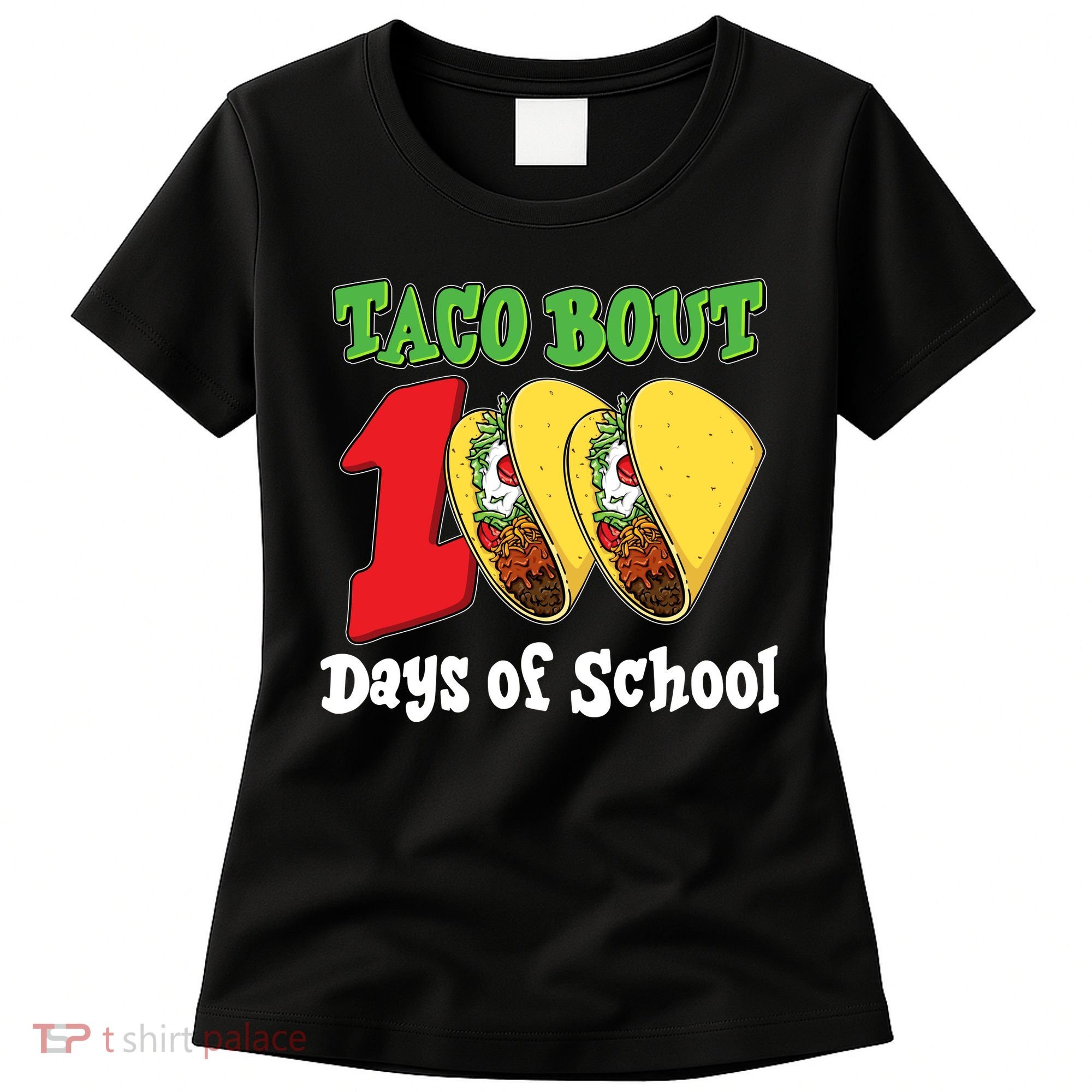 Funny Taco Bout 100 Days Of School Women's T-Shirt