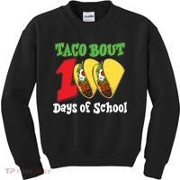 Funny Taco Bout 100 Days Of School Kids Sweatshirt thumb 0