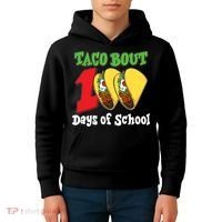 Funny Taco Bout 100 Days Of School Kids Hoodie thumb 4