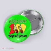 Funny Taco Bout 100 Days Of School Button thumb 0