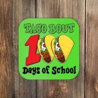 Funny Taco Bout 100 Days Of School Coaster thumb 0