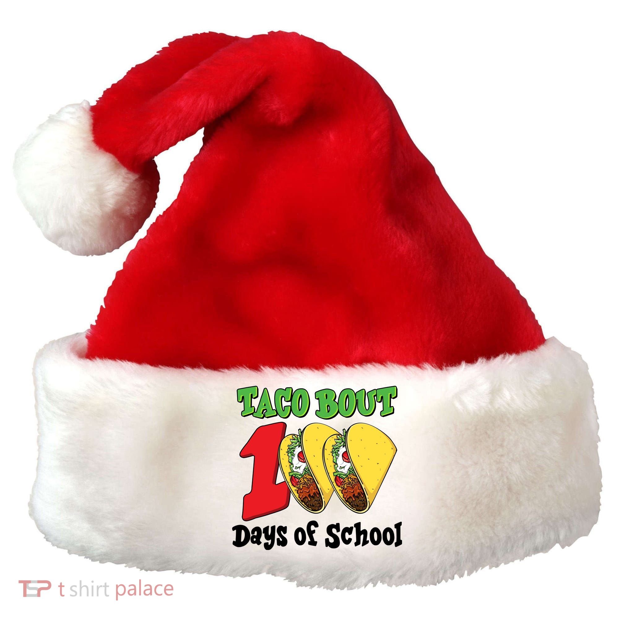 Funny Taco Bout 100 Days Of School Santa Hat