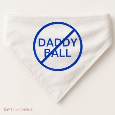 Funny Travel Baseball No Daddy Ball USA-Made Doggie Bandana
