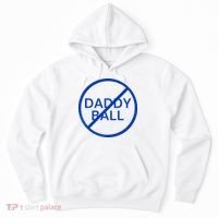 Funny Travel Baseball No Daddy Ball Hoodie thumb 0