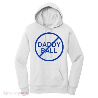 Funny Travel Baseball No Daddy Ball Women's Hoodie