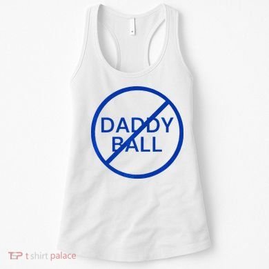 Funny Travel Baseball No Daddy Ball Women's Tank Top