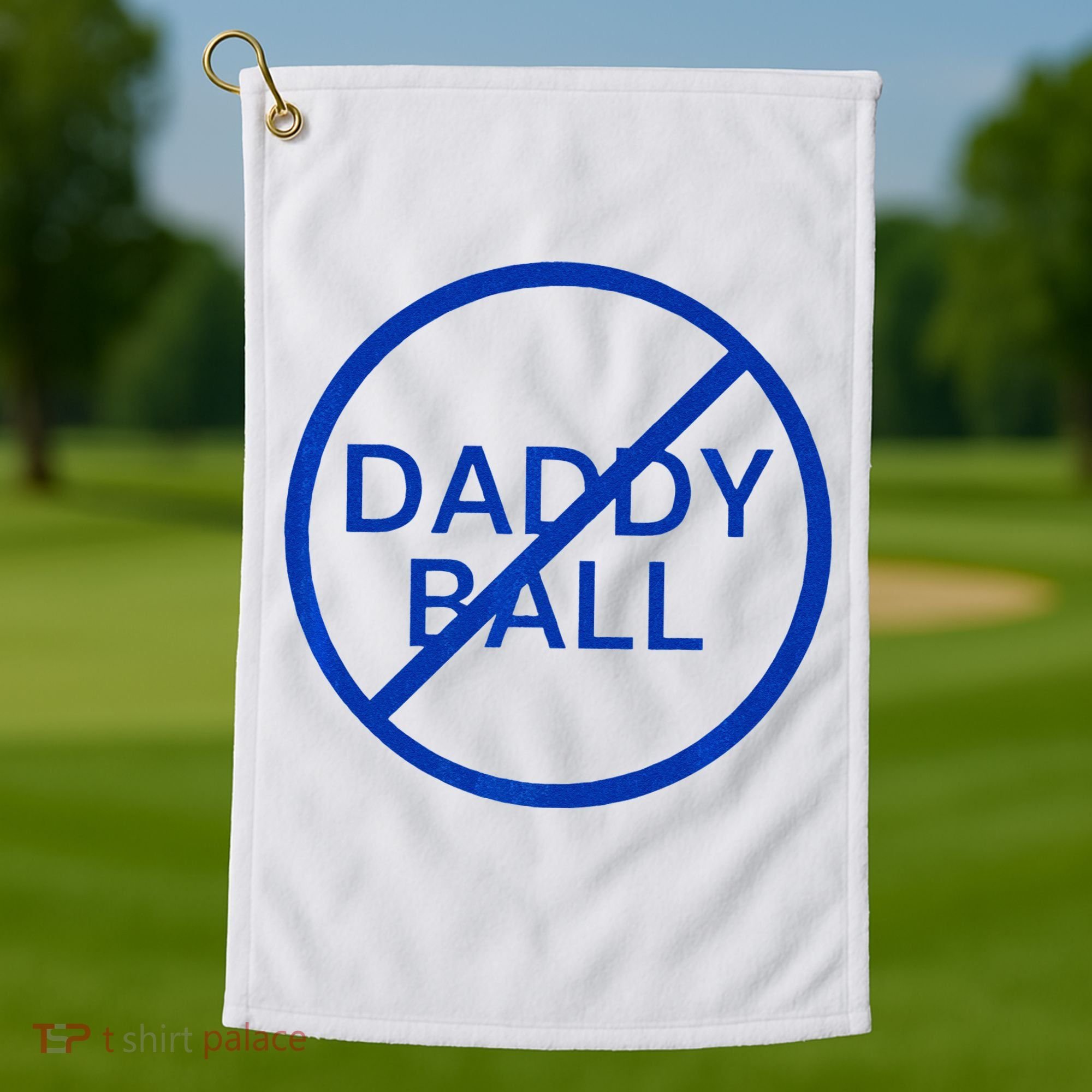 Funny Travel Baseball No Daddy Ball Golf Towel